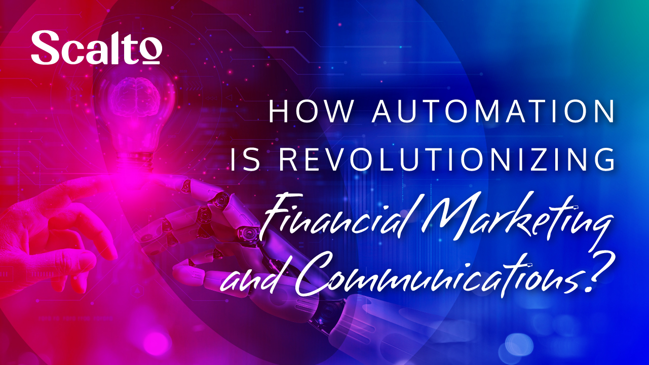 Automation is Revolutionizing Financial Marketing