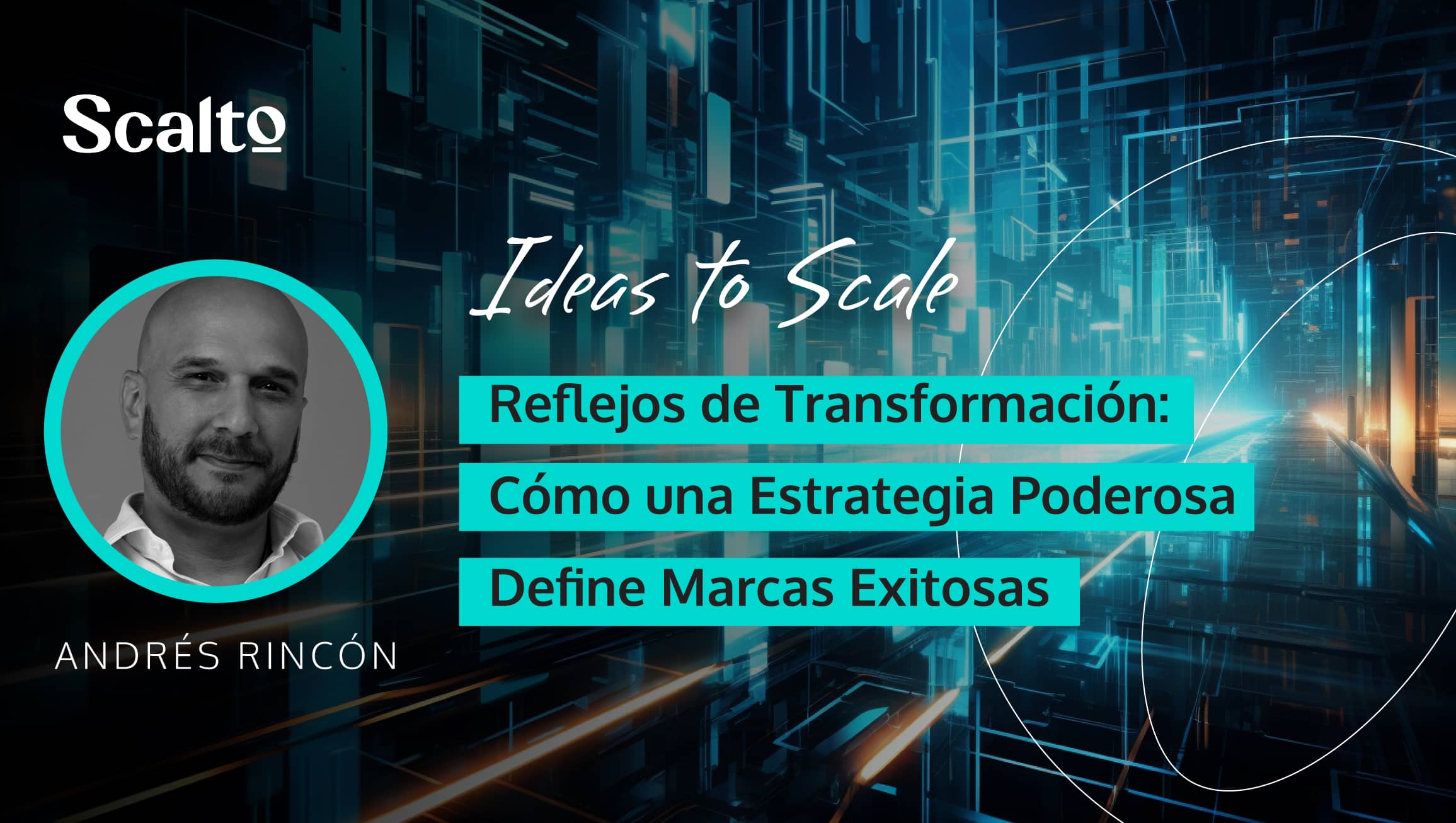 Scalto_Reflejos de transformación_LI&blog Header_20230907-02 (1)